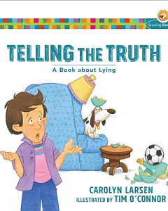 Telling the Truth: A Book About Lying
