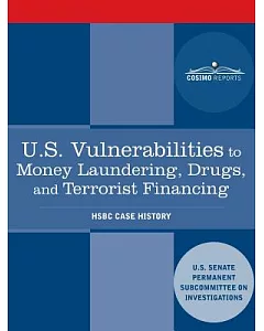 U.S. Vulnerabilities to Money Laundering, Drugs, and Terrorist Financing: HSBC Case History