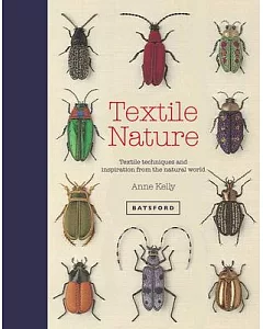 Textile Nature: Textile Techniques and Inspiration from the Natural World