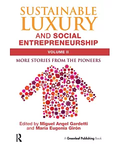 Sustainable Luxury and Social Entrepreneurship: More Stories from the Pioneers