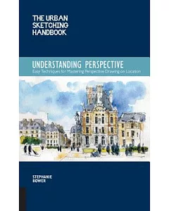 Understanding Perspective: Easy Techniques for Mastering Perspective Drawing on Location