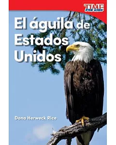 El águila de Estados Unidos /America’s Eagle
