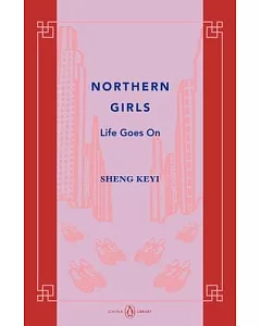 Northern Girls: Life Goes on