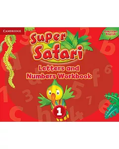 Super Safari American English Level 1 Letters and Numbers Workbook