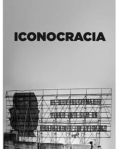 Iconocracia: An Image of Power and the Power of Images in Contemporary Cuban Photography