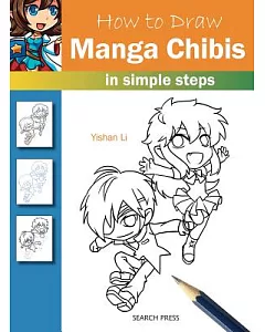 How to Draw Manga Chibis: In Simple Steps