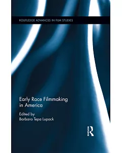 Early Race Filmmaking in America