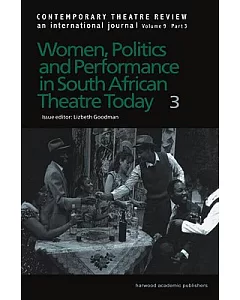 Women, Politics and Performance in South African Theatre Today