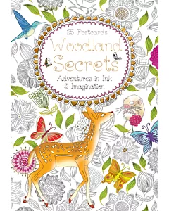 Woodland Secrets: Adventures in Ink and Imagination