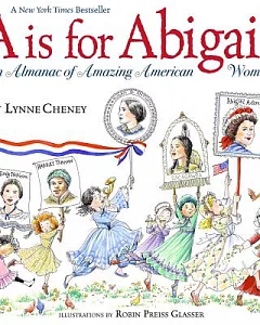 A Is for Abigail: An Almanac of Amazing American Women