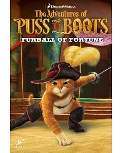 The Adventures of Puss in Boots 1: Furball of Fortune