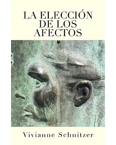 La Elección De Los Afectos