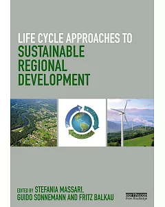 Life Cycle Approaches to Sustainable Regional Development