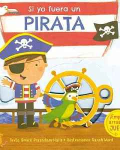 Si yo fuera un pirata / I Wish I Where a Pirate