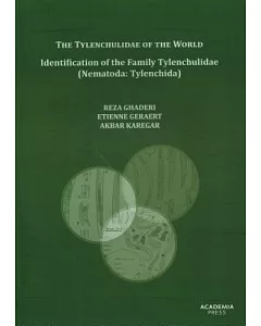 The Tylenchulidae of the World: Identification of the Family Tylenchulidae (Nematoda: Tylenchida)