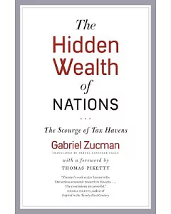 The Hidden Wealth of Nations: The Scourge of Tax Havens