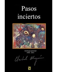 Pasos Inciertos: Antologia 1948-2014