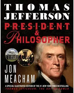 Thomas Jefferson: President & Philosopher