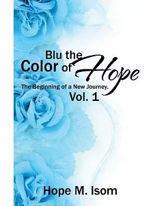 Blu the Color of Hope: The Beginning of a New Journey