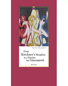 From Kirchner’s Morphine to A Passion for Giacometti