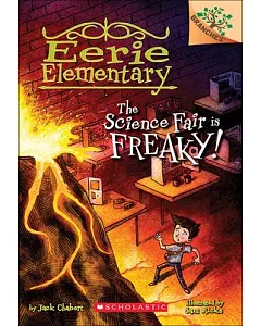 The Science Fair Is Freaky!