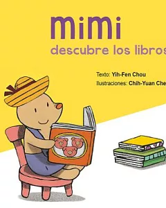 Mimi descubre los libros/ Mimi Discovers the Books