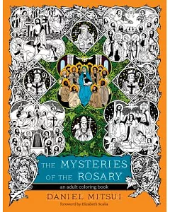 The Mysteries of the Rosary: An Adult Coloring Book