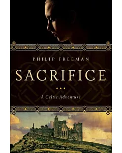 Sacrifice: A Celtic Adventure
