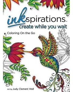 Inkspirations create while you wait: Coloring on the Go