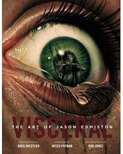 Visceral: The Art of Jason Edmiston