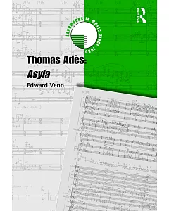 Thomas Ades: Asyla