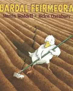 Bardal Feirmeora (Farmer Duck)