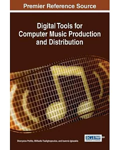 Digital Tools for Computer Music Production and Distribution