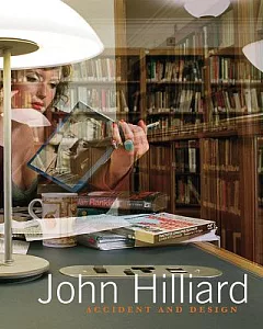 John Hilliard: Accident and Design