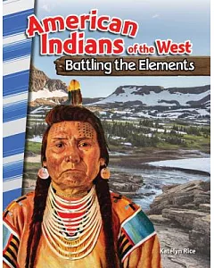 American Indians of the West: Battling the Elements