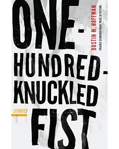 One-Hundred-Knuckled Fist: Stories