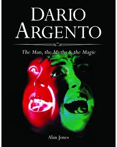 Dario Argento: The Man, the Myths & the Magic