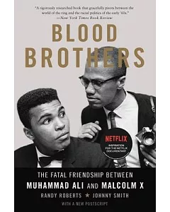 Blood Brothers: The Fatal Friendship Between Muhammad Ali and Malcolm X