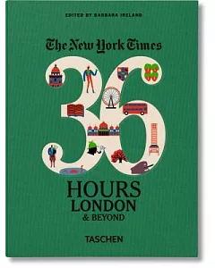 THE NEW YORK TIMES.36 HOURS. LONDON & BEYOND