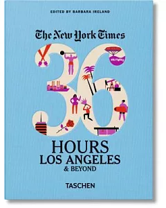 THE NEW YORK TIMES.36 HOURS. LOS ANGELES & BEYOND