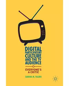 Digital Participatory Culture and the TV Audience: Everyone’s a Critic