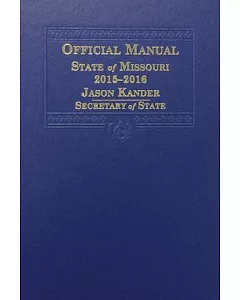 official Manual State of Missouri 2015-2016