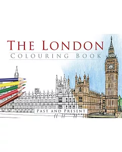 The London Colouring Book: Past and Present