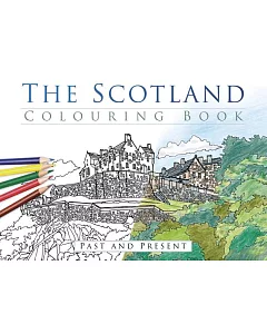 The Scotland Colouring Book: Past and Present