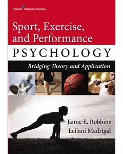 Sport, Exercise, and Performance Psychology: Bridging Theory and Application