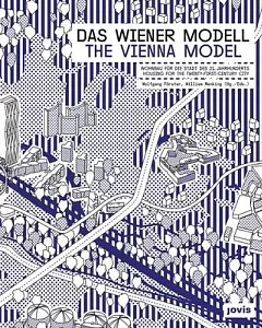 The Vienna Model: Housing for the Twenty-first Century City