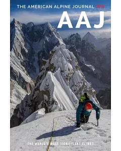 The american alpine Journal 2016: The World’s Most Significant Climbs