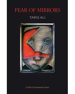 Fear of Mirrors: A Fall-of-Communism Novel