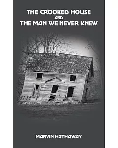 The Crooked House and the Man We Never Knew