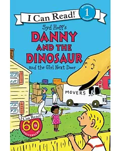 Danny and the Dinosaur and the Girl Next Door